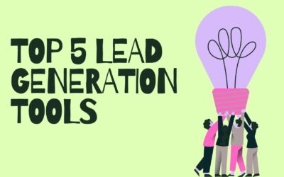 Top 5 lead generation tools that you need to know in 2024